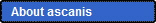  About ascanis